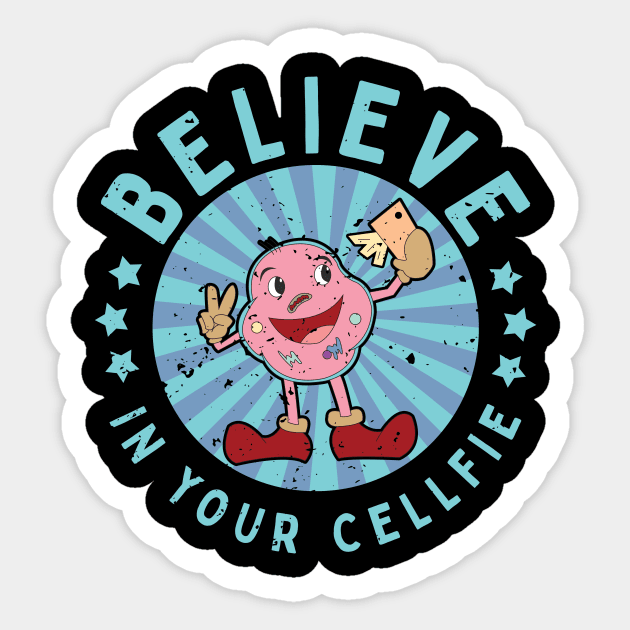 Believe In Your Cellfie Biology Science Pun Sticker by Giggias